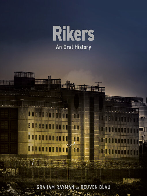 Title details for Rikers by Graham Rayman - Available